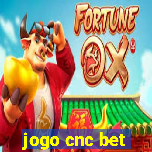 jogo cnc bet